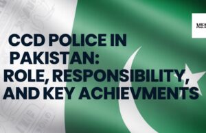 CCD Police in Pakistan: Role, Responsibility, and Key Achievements CCD Police in Pakistan