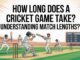 How Long Does a Cricket Game Take: Understanding Match Lengths? Cricket Game