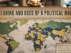 Meaning and Uses of a Political Map Political Map