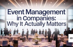 Event Management in Companies: Why It Actually Matters Event Management in Companies