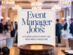 Event Manager Jobs: A Closer Look at What the Role Really Feels Like Event Manager Jobs